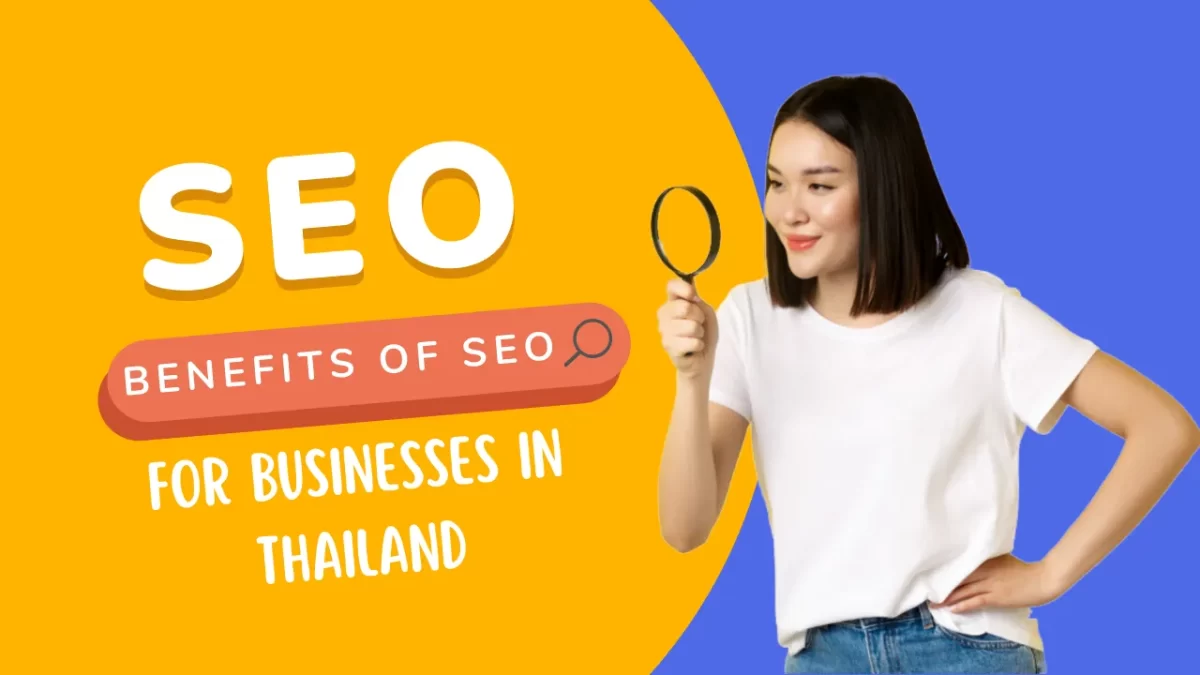 Grow Your Business with Thailand’s Leading SEO Agency